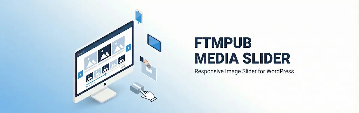 FTMPUB Media Slider — plugin WordPress pour créer des sliders d'images responsives depuis la médiathèque